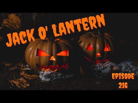 Jack of the Lantern (Ep: 216)